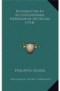 Introductio In Accentuationem Hebraeorum Metricam (1714)