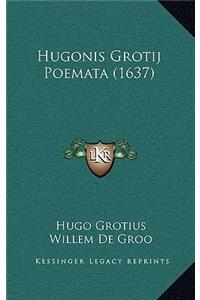 Hugonis Grotij Poemata (1637)