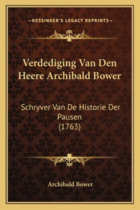 Verdediging Van Den Heere Archibald Bower