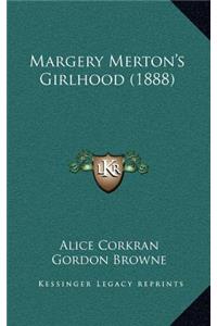 Margery Merton's Girlhood (1888)