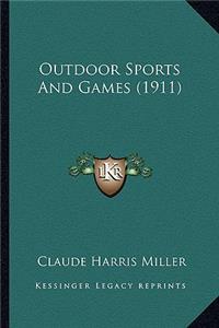 Outdoor Sports And Games (1911)