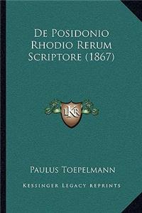 De Posidonio Rhodio Rerum Scriptore (1867)
