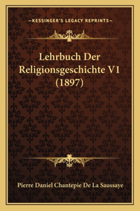 Lehrbuch Der Religionsgeschichte V1 (1897)
