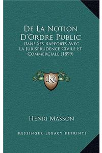 De La Notion D'Ordre Public