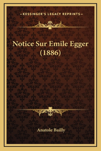 Notice Sur Emile Egger (1886)