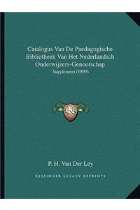 Catalogus Van de Paedagogische Bibliotheek Van Het Nederlandsch Onderwijzers-Genootschap