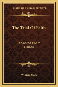 The Trial Of Faith