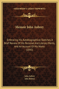 Memoir John Aubrey