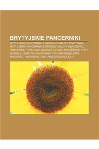 Brytyjskie Pancerniki: Brytyjskie Pancerniki Z Okresu II Wojny Wiatowej, Brytyjskie Pancerniki Z Okresu I Wojny Wiatowej
