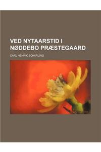 Ved Nytaarstid I Noddebo Praestegaard