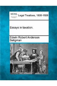 Essays in taxation.