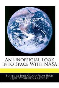 An Unofficial Look Into Space with NASA