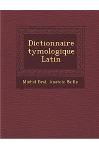 Dictionnaire Tymologique Latin