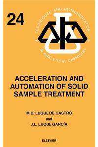 Acceleration and Automation of Solid Sample Treatment