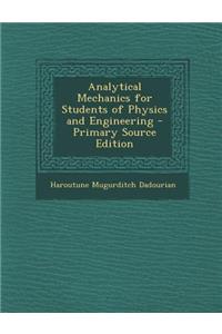 Analytical Mechanics for Students of Physics and Engineering