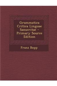 Grammatica Critica Linguae Sanscritae