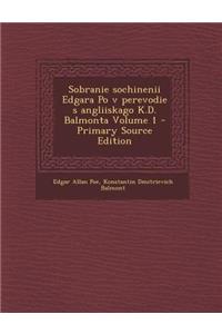 Sobranie Sochinenii Edgara Po V Perevodie S Angliiskago K.D. Balmonta Volume 1