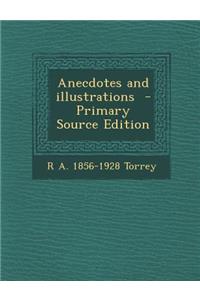 Anecdotes and Illustrations
