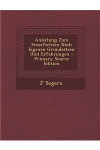 Anleitung Zum Stossfechten Nach Eigenen Grundsatzen Und Erfahrungen