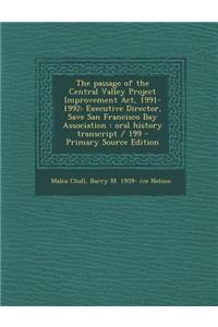 The Passage of the Central Valley Project Improvement ACT, 1991-1992