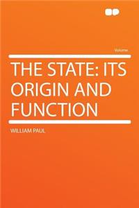 The State: Its Origin and Function