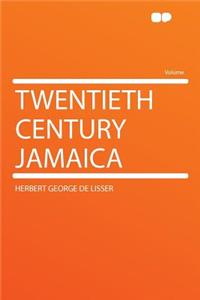 Twentieth Century Jamaica
