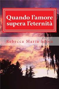 Quando l'amore supera l'eternità