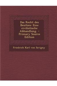 Das Recht des Besitzes