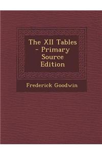 The XII Tables - Primary Source Edition