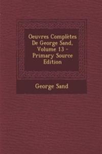 Oeuvres Completes de George Sand, Volume 13