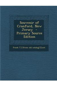 Souvenir of Cranford, New Jersey - Primary Source Edition