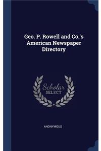 Geo. P. Rowell and Co.'s American Newspaper Directory