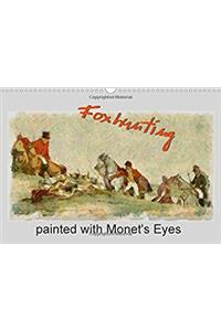 Foxhunting Painted with Monet's Eyes 2017