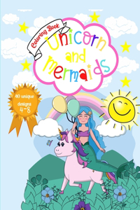 Unicorn and Mermaids Coloring Book