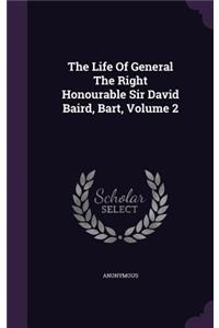The Life Of General The Right Honourable Sir David Baird, Bart, Volume 2