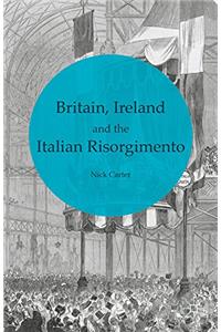 Britain, Ireland and the Italian Risorgimento