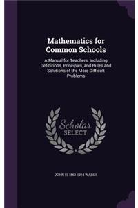 Mathematics for Common Schools