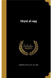 Ghyat al-aqq