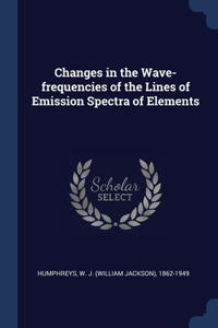 Changes in the Wave-frequencies of the Lines of Emission Spectra of Elements