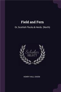 Field and Fern