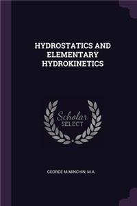 Hydrostatics and Elementary Hydrokinetics