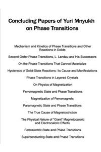 Concluding Papers of Yuri Mnyukh on Phase Transitions