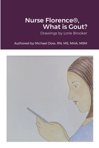 Nurse Florence(R), What is Gout?