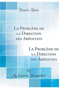 Le Problème de la Direction Des Aréostats