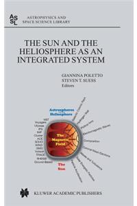 The Sun and the Heliopsphere as an Integrated System