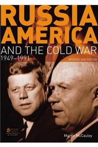 Russia, America and the Cold War, 1949-1991