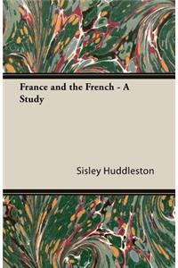 France and the French - A Study