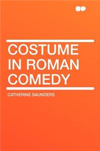 Costume in Roman Comedy
