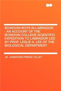 Bowdoin Boys in Labrador.