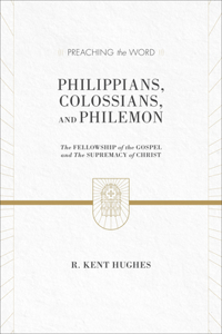 Philippians, Colossians, and Philemon